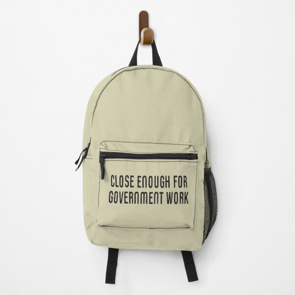 Item preview, Close Enough For Government Work | Funny Quote designed and sold by CreativeTwins.