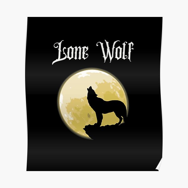 "Lone Wolf Howling At Moon Introvert" Poster by sonneandre Redbubble