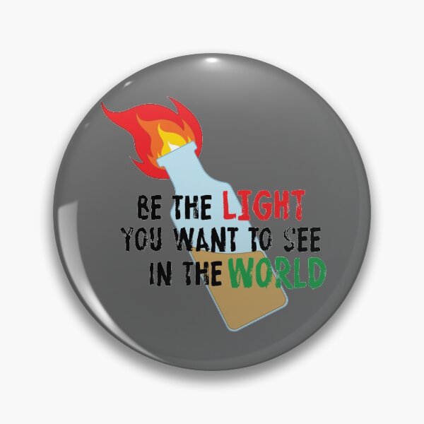 Item preview, Be the Light You Want To See In The World designed and sold by DapperZombee.