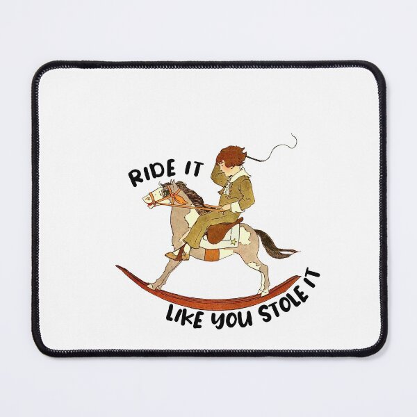 Item preview, Ride it like you stole it driving meme designed and sold by Captain-Jackson.