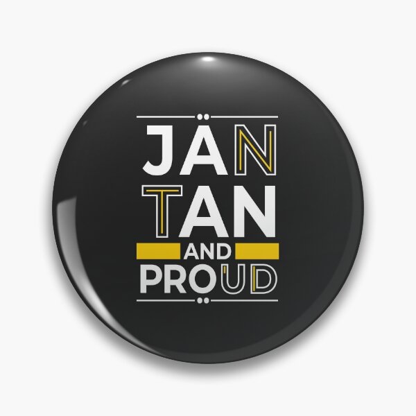 Item preview, Jantan And Proud! designed and sold by TheJantanCrew.