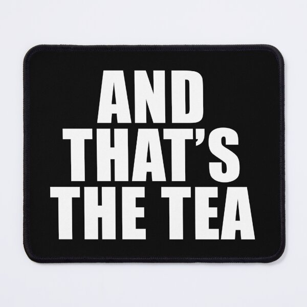 Item preview, And That's the Tea (Black) designed and sold by quoteedesigns.