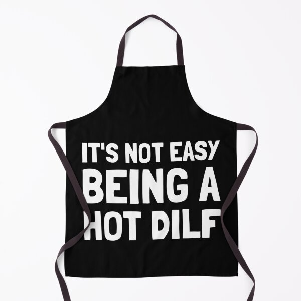 Item preview, It's Not Easy Being A Hot DILF designed and sold by TeesByConnor.
