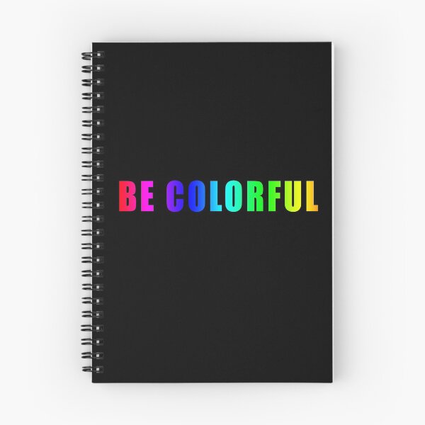 Item preview, Be colorful  designed and sold by DopeDesign111.