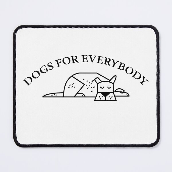 Item preview, Dogs for Everybody designed and sold by hockeng.