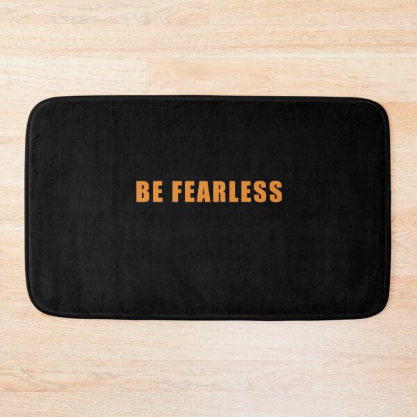 Item preview, Be fearless designed and sold by DopeDesign111.