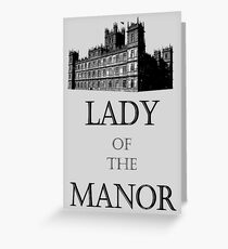 Lady of the Manor Greeting Card