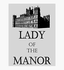 Lady of the Manor Photographic Print