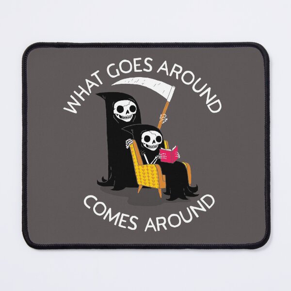 Item preview, What Goes Around Comes Around designed and sold by DinoMike.