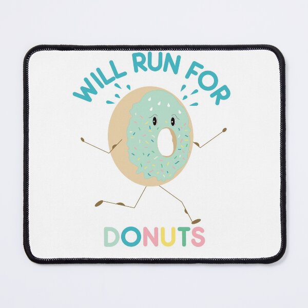 Item preview, Will Run For Donuts designed and sold by Primroaddesigns.
