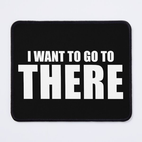 Item preview, I Want To Go To There (Black) designed and sold by quoteedesigns.