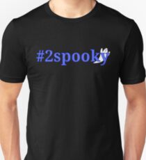 #2spooky Unisex T-Shirt