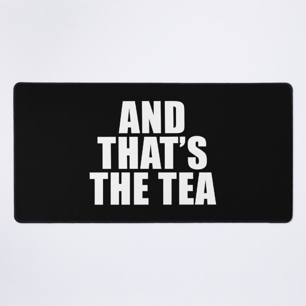 Item preview, And That's the Tea (Black) designed and sold by quoteedesigns.