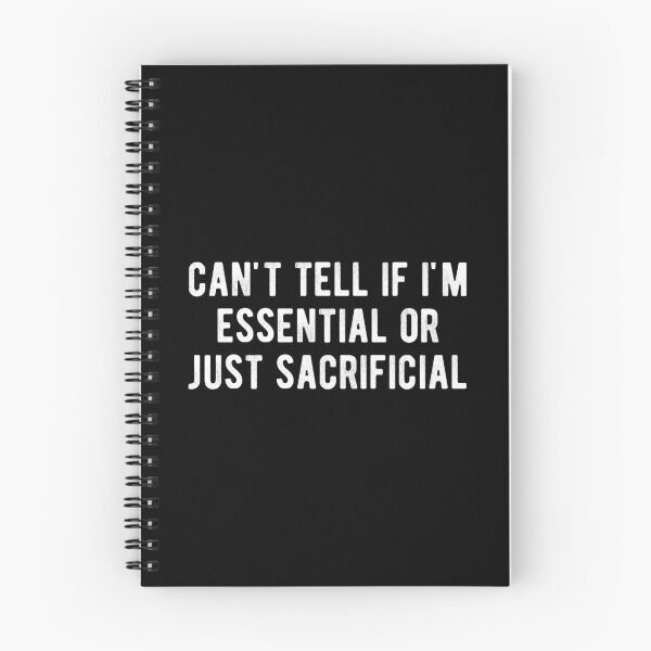 Item preview, can't tell if i'm  essential  or just  sacrificial designed and sold by Limatees.