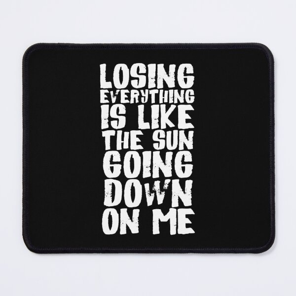 Item preview, Losing everything is like the sun going down on me (white) designed and sold by didijuca.