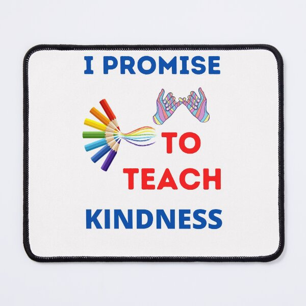 Item preview, I Promise To Teach Kindness designed and sold by BhavyaBathla.