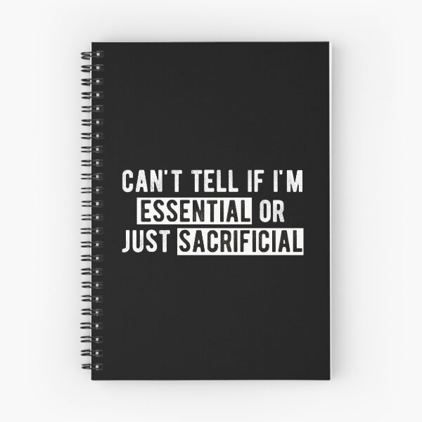 Item preview, can't tell if i'm  essential  or just  sacrificial designed and sold by Limatees.