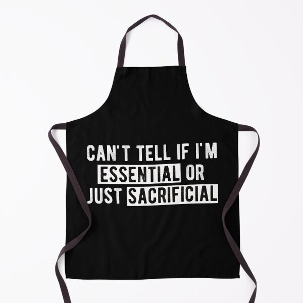 Item preview, can't tell if i'm  essential  or just  sacrificial designed and sold by Limatees.