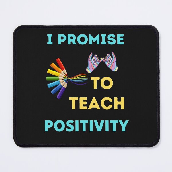 Item preview, I Promise To Teach Positivity designed and sold by BhavyaBathla.
