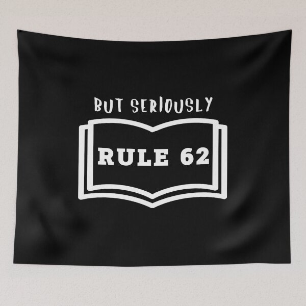 Item preview, Funny 12 Step Recovery Quote Seriously Rule 62  designed and sold by lovemyrecovery.