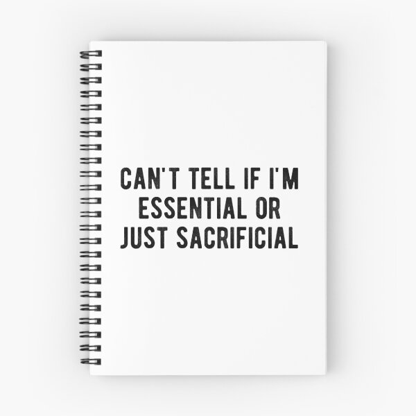 Item preview, can't tell if i'm  essential  or just  sacrificial designed and sold by Limatees.