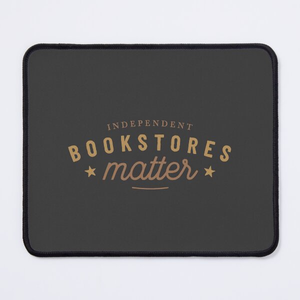 Item preview, Independent Bookstores Matter designed and sold by Geek Updated.