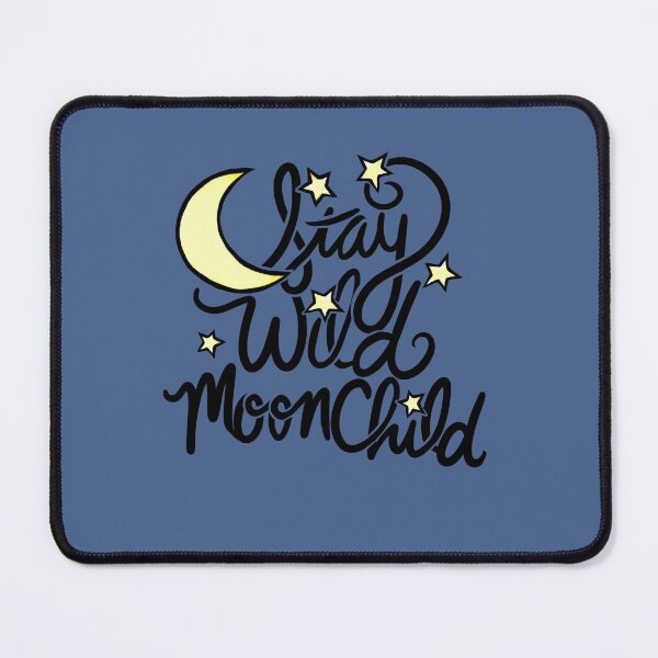 Item preview, Stay Wild MoonChild designed and sold by FrictionMaxxing.
