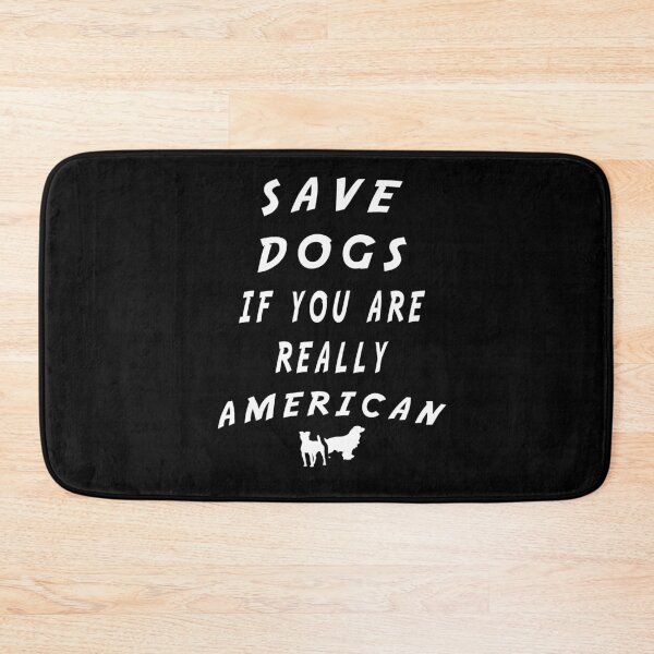 Item preview, save dogs if you are really American designed and sold by twobillion.