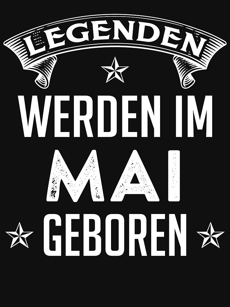 "Legenden werden im MAI geboren" Pullover Hoodie for Sale by quangbangs