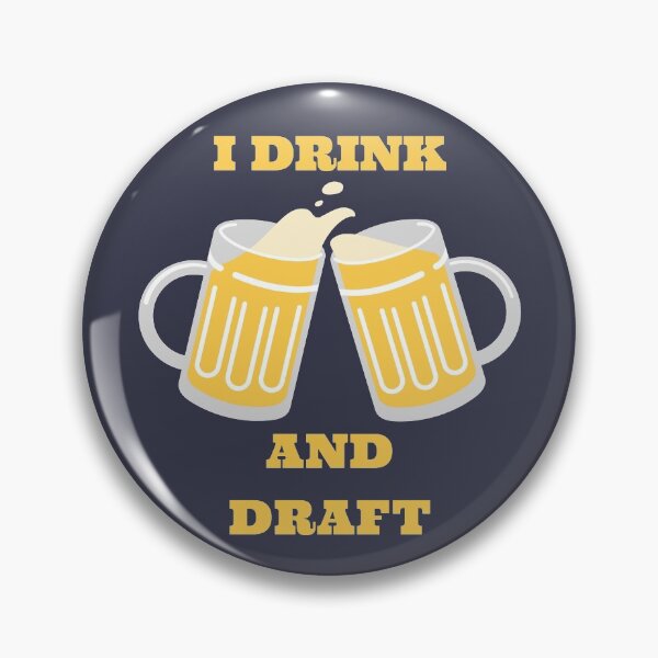Item preview, I Drink And Draft designed and sold by Pawn Shop JB.