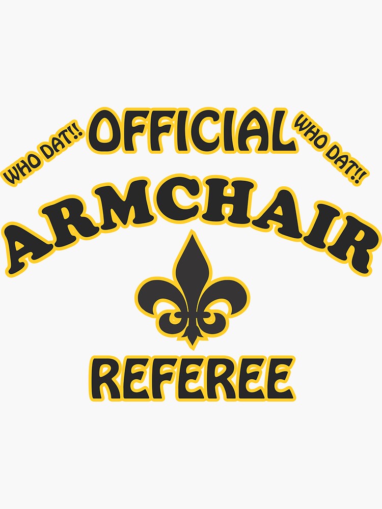 "Copy of OFFICIAL ARMCHAIR REFEREE " Sticker by rusticsprings Redbubble