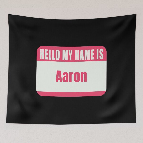 Item preview, Hello My Name Is Aaron Name Tag  designed and sold by Cafecreative.