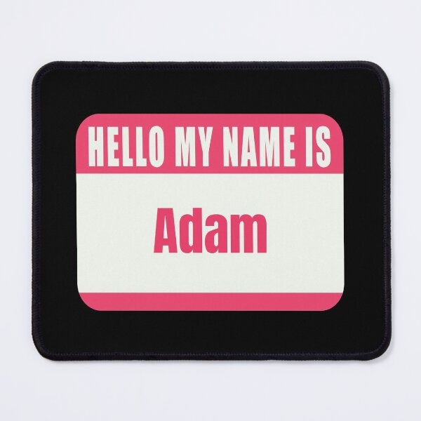 Item preview, Hello My Name Is Adam Name Tag  designed and sold by Cafecreative.