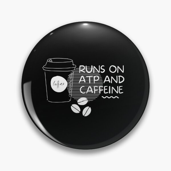 Item preview, Runs on ATP and Caffeine designed and sold by Sci-Ninja-Blog.