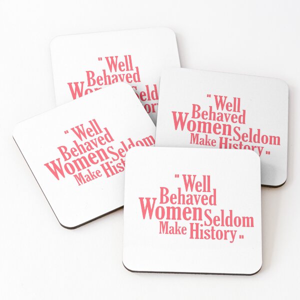 Item preview, Well Behaved Women Seldom Make History designed and sold by Black Maverik Estore.