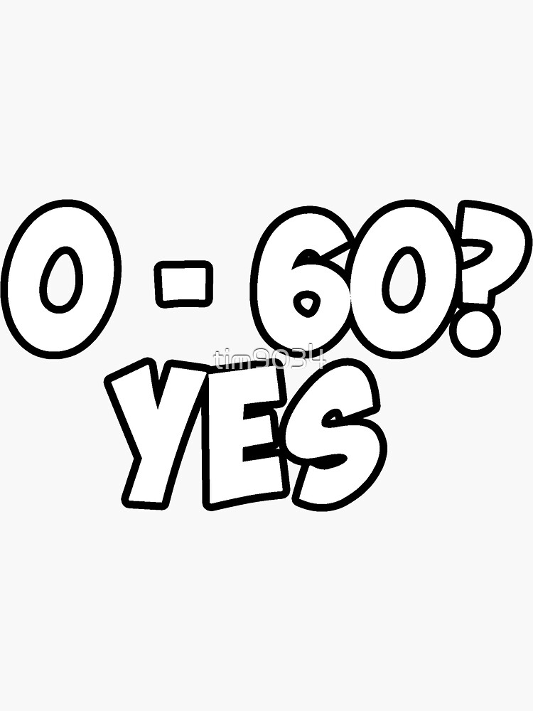 "060 Yes Car Sticker" Sticker for Sale by tim9034 Redbubble
