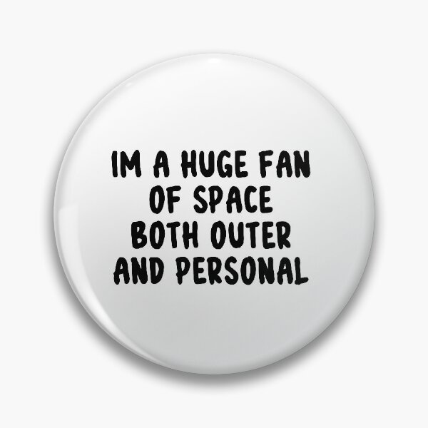 Item preview, Im A Huge Fan of Space Both Outer And Personal - Funny designed and sold by Rscreative18.