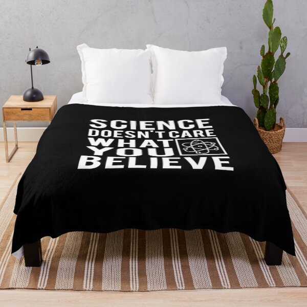 Item preview, Science Doesn't Care What You Believe designed and sold by ELAB27.