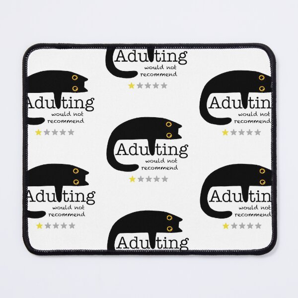 Item preview, Adulting Would Not Recommend - Black Cat  designed and sold by RosalieReeves.