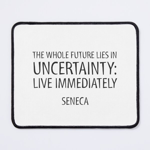 Item preview, Seneca Stoic philosophy - The whole future lies in uncertainty_ live immediately - Seneca   designed and sold by Inspirationmotivation.