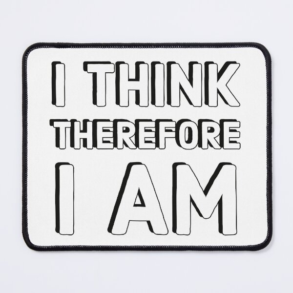 Item preview, I think therefore I am - Famous philosophy quotes designed and sold by Inspirationmotivation.
