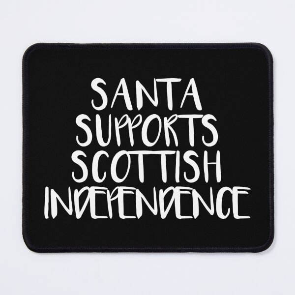 Item preview, SANTA SUPPORTS SCOTTISH INDEPENDENCE  designed and sold by MacPean.