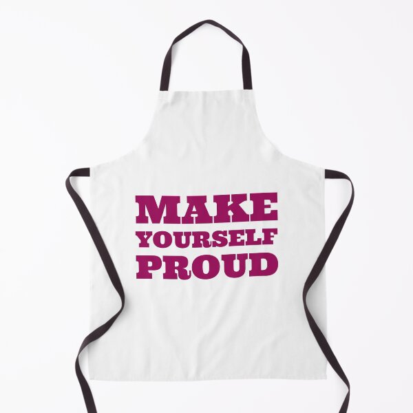 Item preview, Make yourself proud designed and sold by Inspirationmotivation.