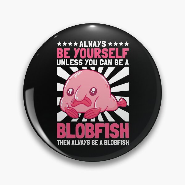 Item preview, Be a blobfish ugly fish marine animal designed and sold by madgrfx.