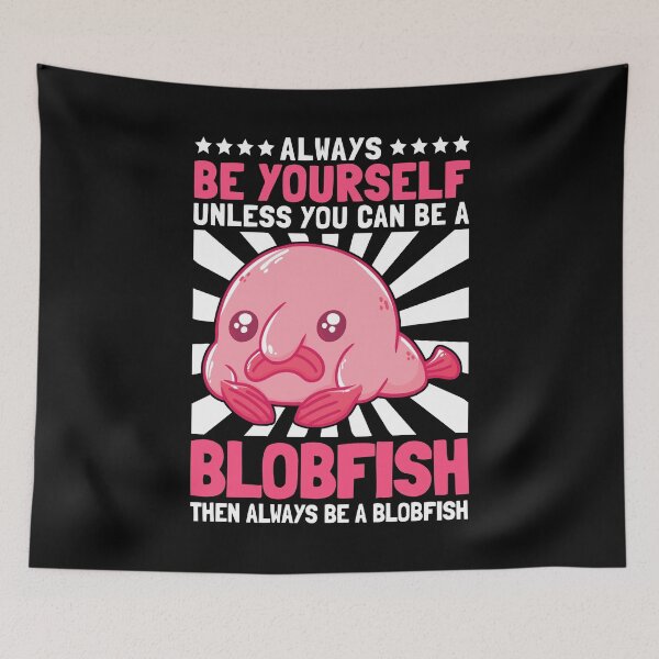 Item preview, Be a blobfish ugly fish marine animal designed and sold by madgrfx.
