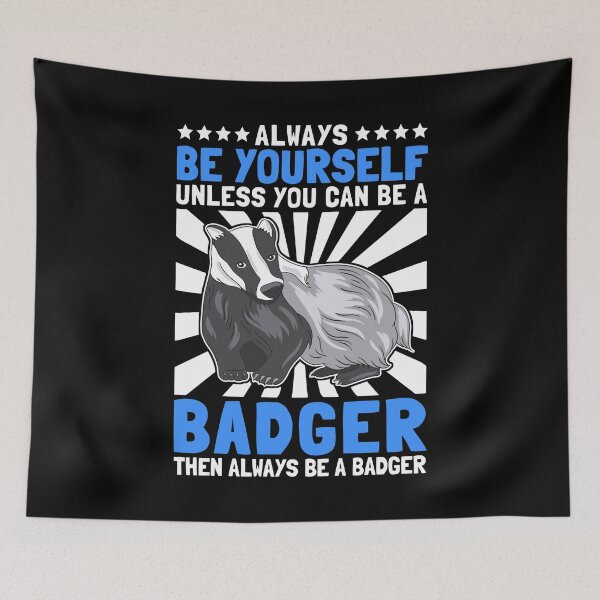 Item preview, Honey badger always be yourself badger marten designed and sold by madgrfx.