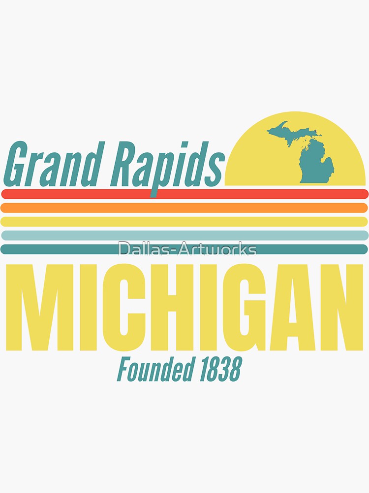 "Grand Rapids Michigan founded 1838 Design" Sticker for Sale by Dallas
