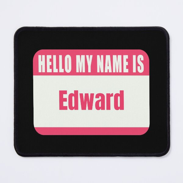 Item preview, Hello My Name Is Edward Name Tag  designed and sold by Cafecreative.