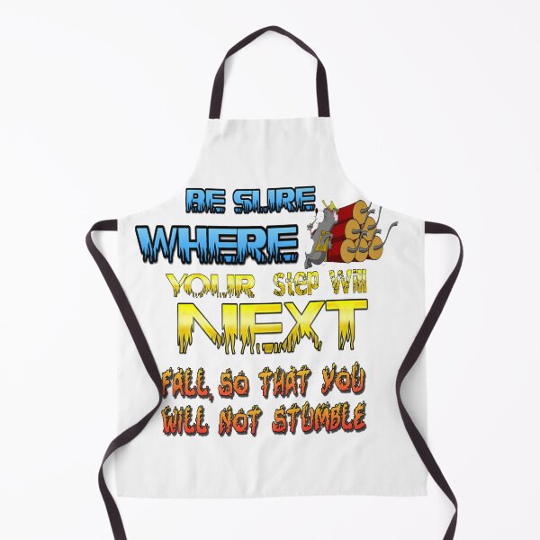 Item preview, Be sure where your next step will fall, so that you will not stumble designed and sold by atomsama.
