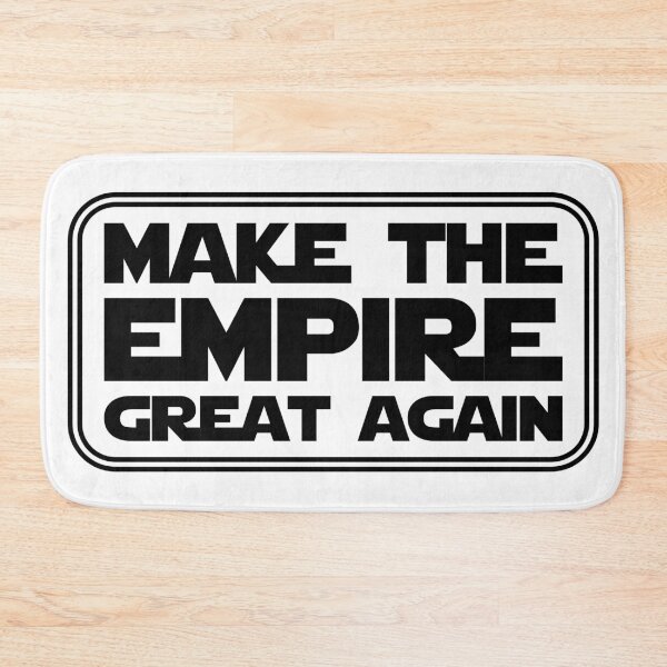 Item preview, Make The Empire Great Again designed and sold by RixzStuff.